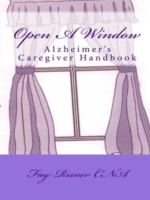 cover image of Open a Window--Alzheimer's Caregiver Handbook
